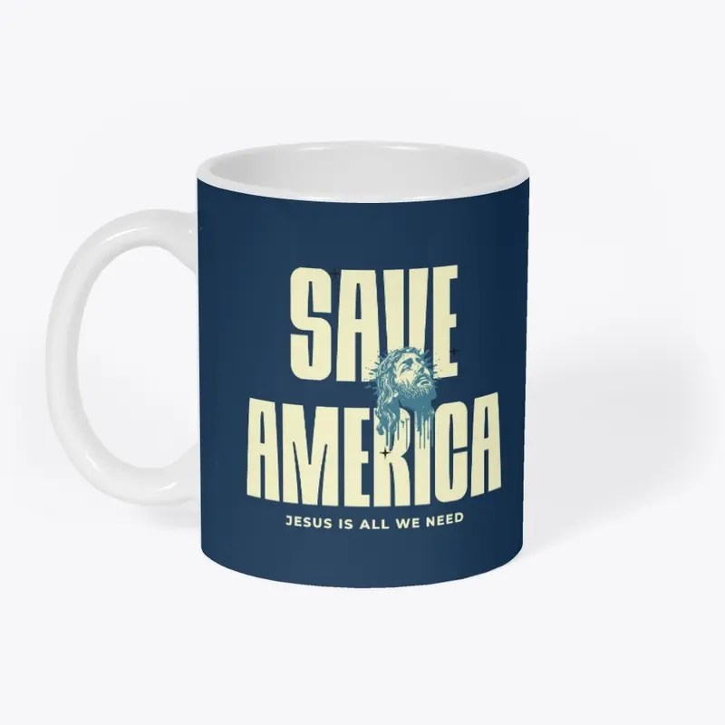 SAVE AMERICA - Jesus